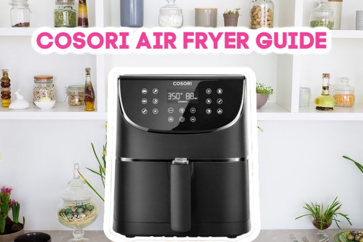 Cosori Air Fryer Review 2021: Smart Air Fryer