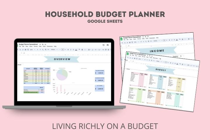 Text: Household Budget Planner Google Sheets, Living Richly on a Budget;: laptop with budget spreadsheet and 2 spreadsheet pages Image