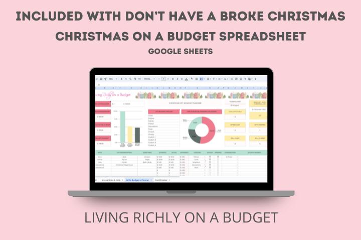 Text: Included with Don't Have a Broke Christmas, Christmas on a Budget Spreadsheet Google Sheets, Living Richly on a Budget, Image: laptop with colorful Christmas budget spreadsheet