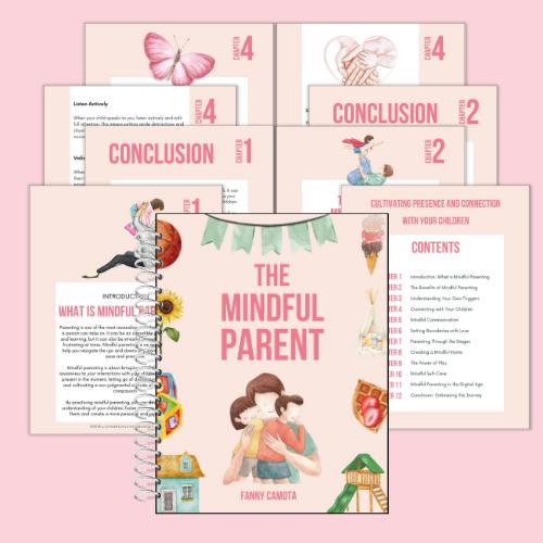 Image: The Mindful Parent ebook with book cover of parent hugging 2 children and waffle, treehouse, house, sunflower, and ice cream; showing 8 pages of the book with pink background