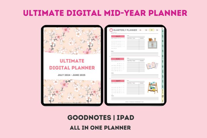 Text: Ultimate Digital Mid-Year Planner, Goodnotes } IPad, All in One Planner, Image of 2 iPads with images of cover and inside planner